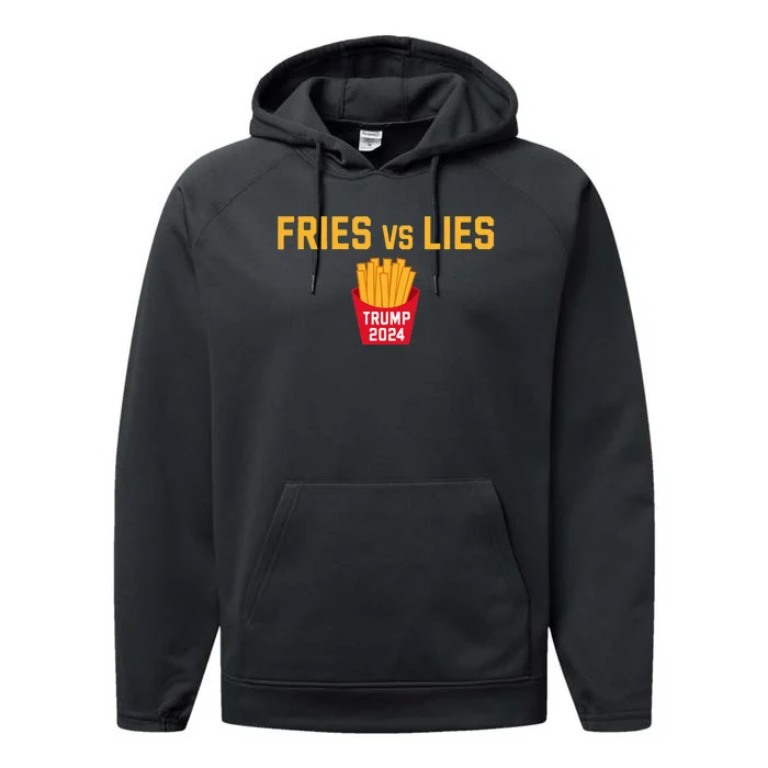 Fries Vs Lies Trump 2024 Trump 2024 Fries Vs Lies Performance Fleece Hoodie