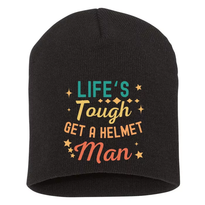 Funny Vintage Life's Tough Get a Helmet Man Short Acrylic Beanie