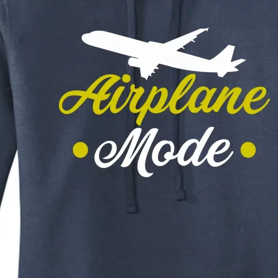 Funny Vacation Lovers Airplane Mode Going On Vacation Gift Women's Pullover Hoodie