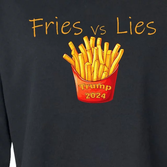 Fries Vs Lies Trump 2024 Trump 2024 French Fries Cropped Pullover Crew