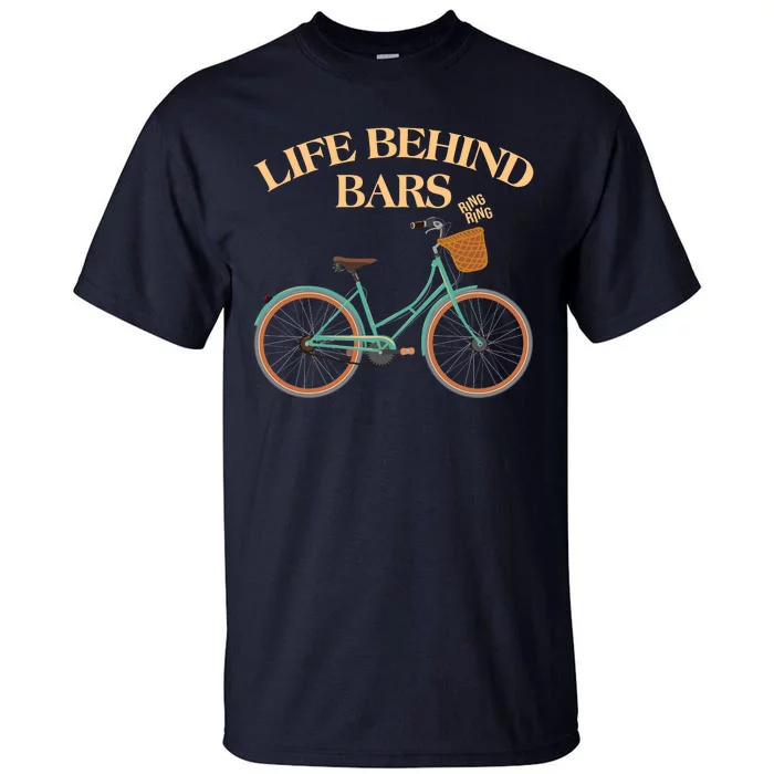 Funny VIntage Life Behind Bars Bike Bicycle Fan Tall T-Shirt