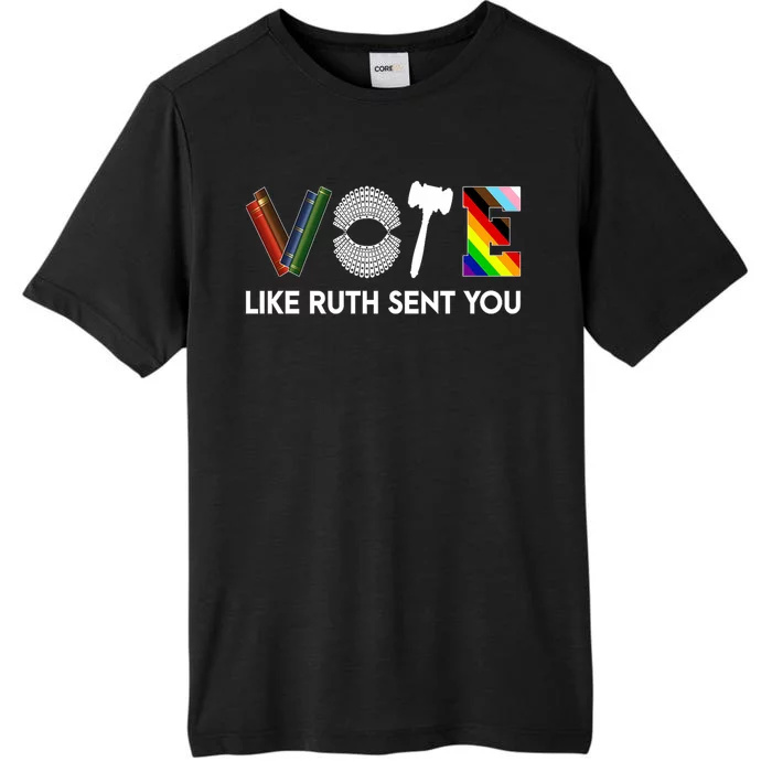 Funny Vote Like Ruth Sent You Gavel Feminists Lgbt Pride ChromaSoft Performance T-Shirt