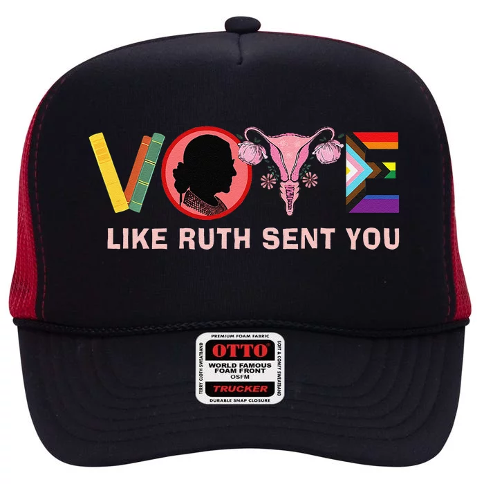 Funny Vote Like Ruth Sent You Uterus Feminist Lgbt High Crown Mesh Trucker Hat