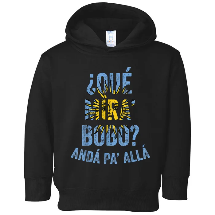 Funny Viral Meme Qué Miras Bobo, Qué Mira Bobo Toddler Hoodie