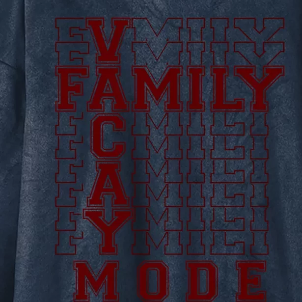 Family Vacay Mode Cute Gift Family Vacation Cute Gift Maroon Cool Gift Hooded Wearable Blanket