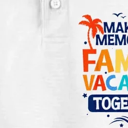 Family Vacation Making Memories Together Family Trip Dry Zone Grid Performance Polo