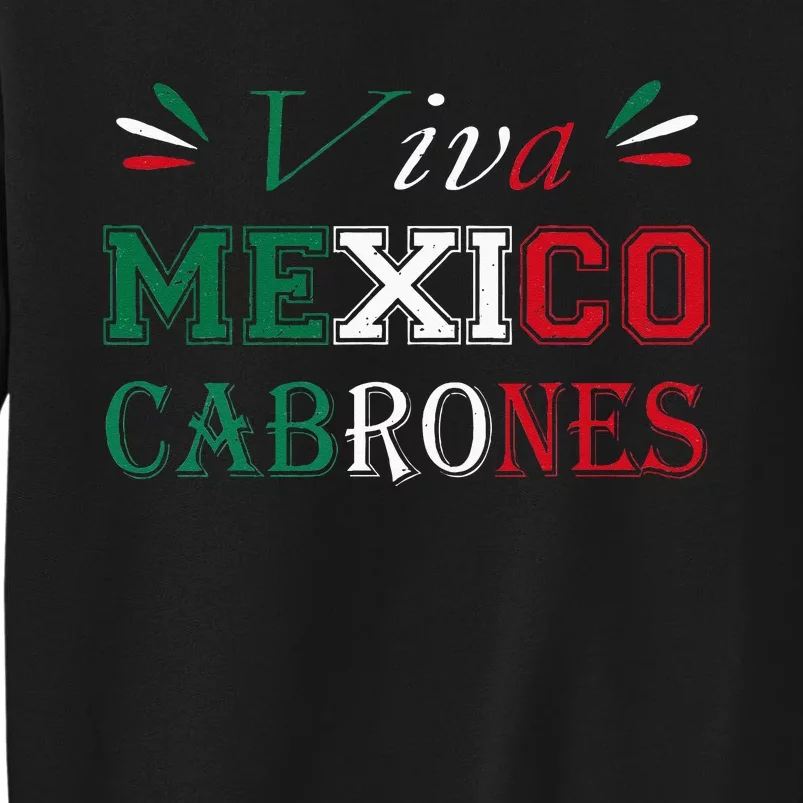 Funny Viva Mexico Cabrones Mexico Independence Flag Pride Sweatshirt