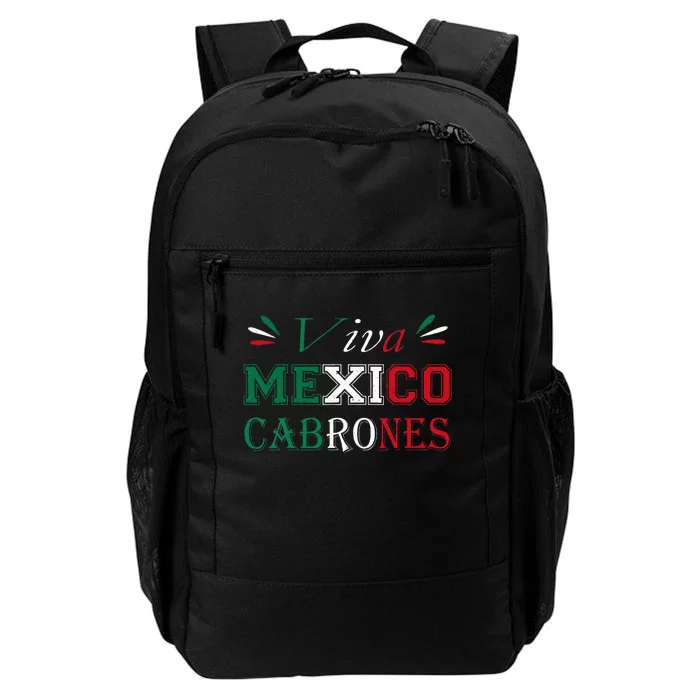 Funny Viva Mexico Cabrones Mexico Independence Flag Pride Daily Commute Backpack