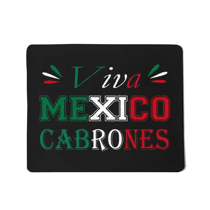 Funny Viva Mexico Cabrones Mexico Independence Flag Pride Mousepad