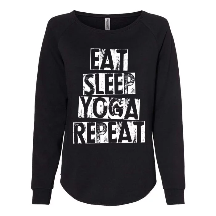 Funny Vintage Meditation Exercise Gift Eat Sleep Yoga Repeat Cute Gift Womens California Wash Sweatshirt