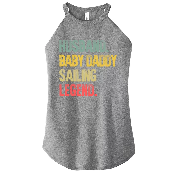 Funny Vintage Meaningful Gift Husband Daddy Sailing Legend Funny Gift Women’s Perfect Tri Rocker Tank