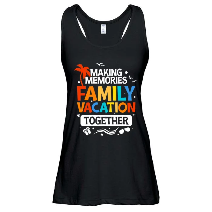 Family Vacation Making Memories Together Family Trip Ladies Essential Flowy Tank