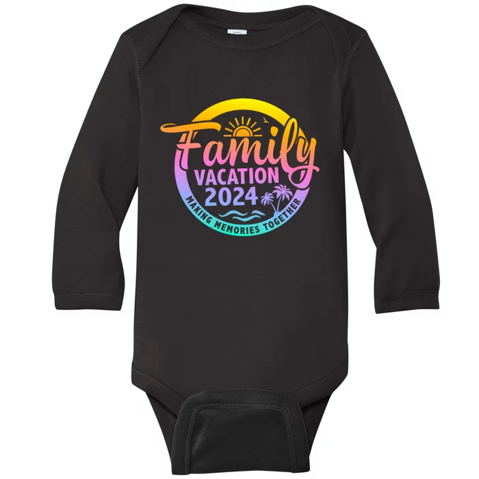 Family Vacation Making Memories Together Matching Family Baby Long Sleeve Bodysuit