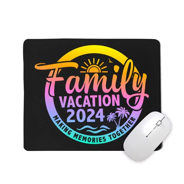 Family Vacation Making Memories Together Matching Family Mousepad