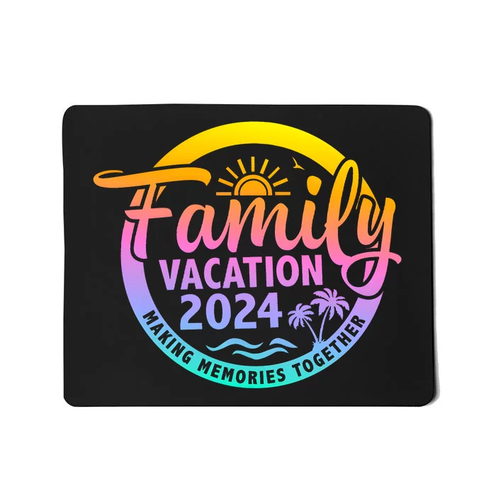 Family Vacation Making Memories Together Matching Family Mousepad