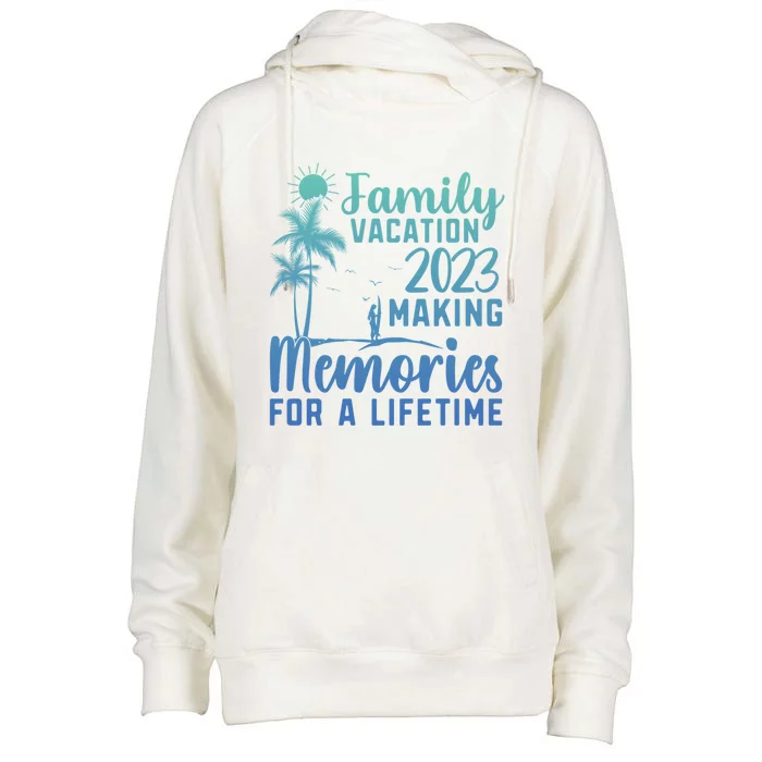 Family Vacation Making Memories Lifetime Gift Womens Funnel Neck Pullover Hood