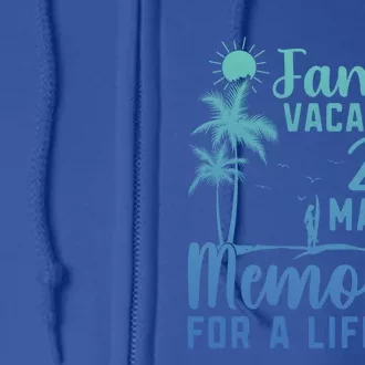 Family Vacation Making Memories Lifetime Gift Full Zip Hoodie