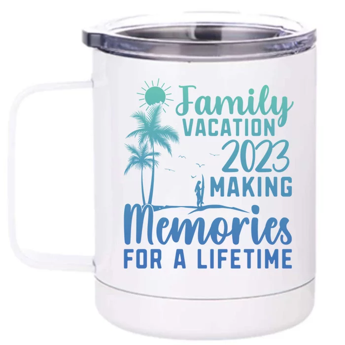 Family Vacation Making Memories Lifetime Gift Front & Back 12oz Stainless Steel Tumbler Cup