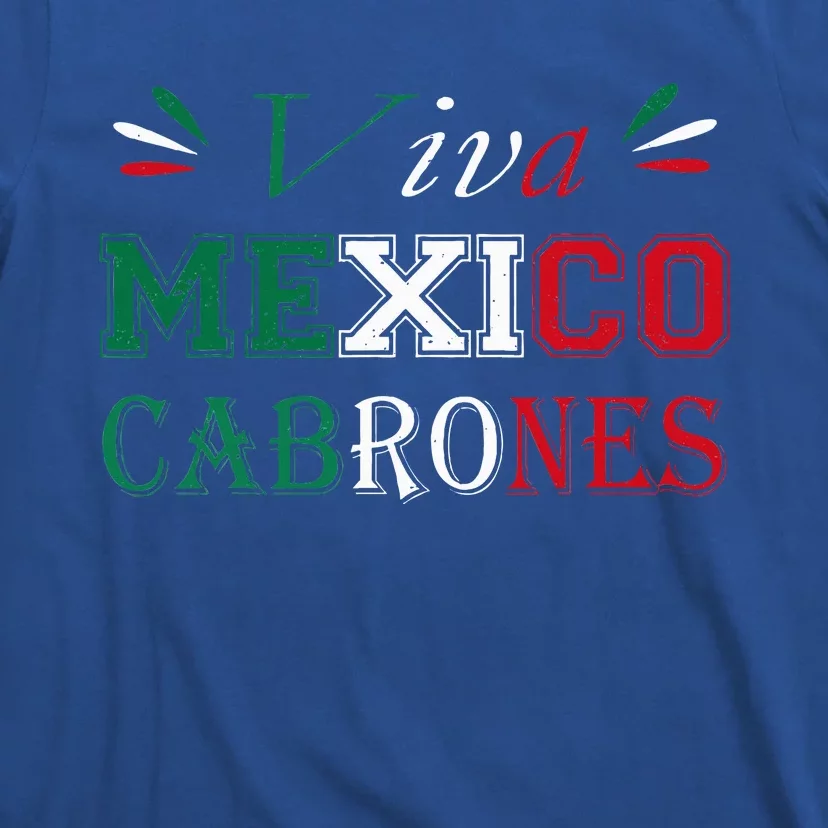 Funny Viva Mexico Cabrones Mexico Independence Flag Pride T-Shirt