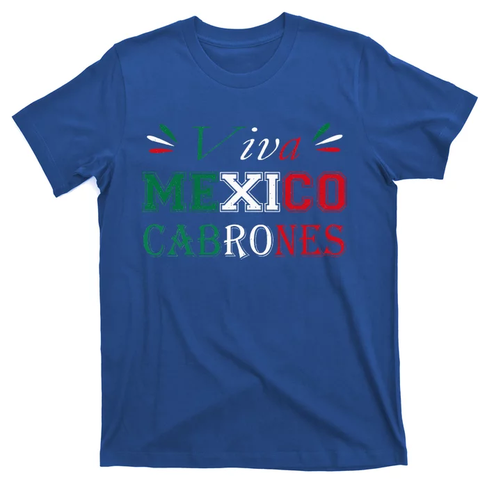 Funny Viva Mexico Cabrones Mexico Independence Flag Pride T-Shirt