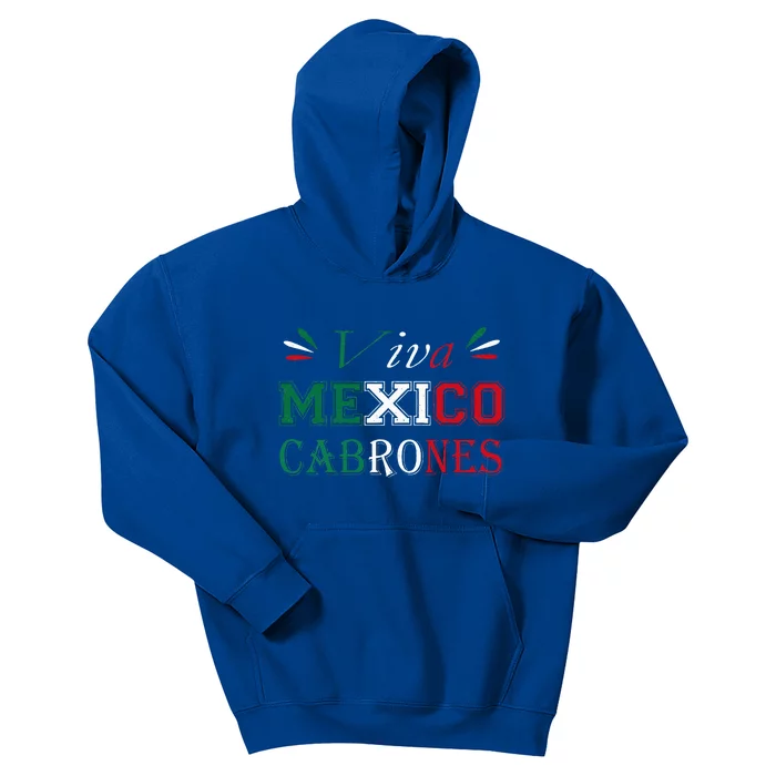 Funny Viva Mexico Cabrones Mexico Independence Flag Pride Kids Hoodie