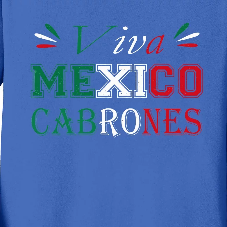 Funny Viva Mexico Cabrones Mexico Independence Flag Pride Kids Long Sleeve Shirt