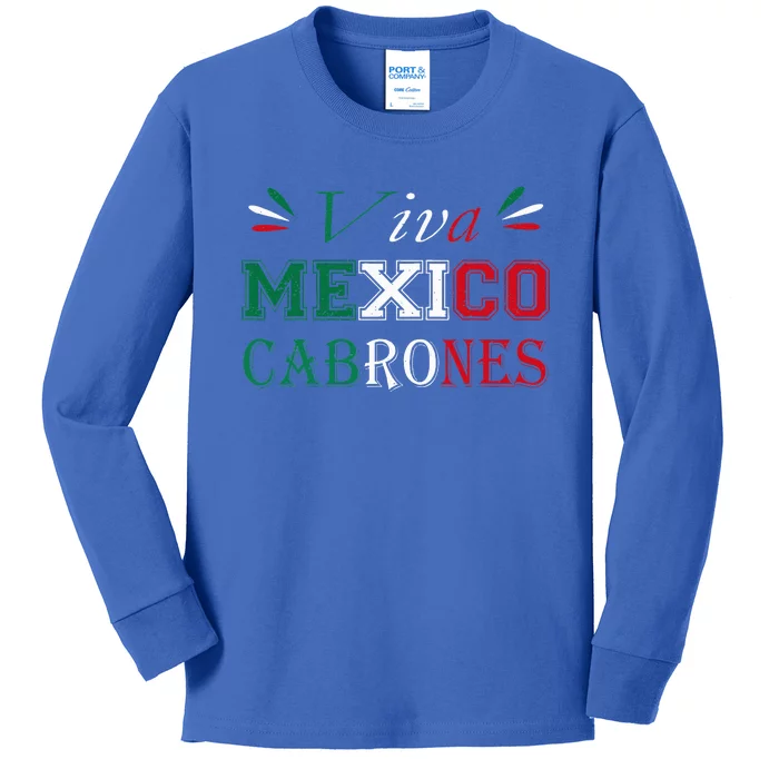 Funny Viva Mexico Cabrones Mexico Independence Flag Pride Kids Long Sleeve Shirt