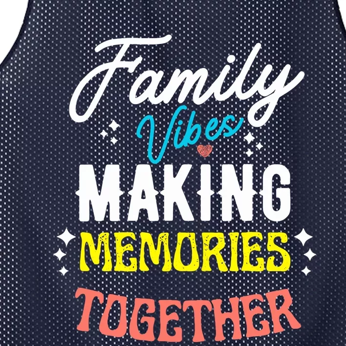 Family Vibes Making Memories Matching Family Reunion 2024 Mesh Reversible Basketball Jersey Tank