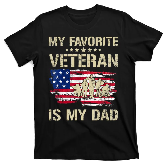 Father Veterans My Favorite Veteran Is My Dad Us Flag T-Shirt