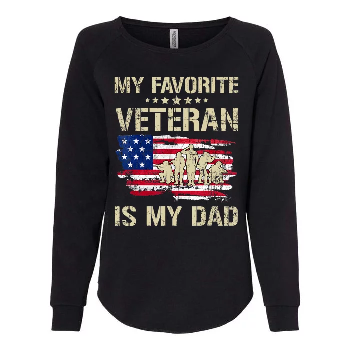 Father Veterans My Favorite Veteran Is My Dad Us Flag Womens California Wash Sweatshirt