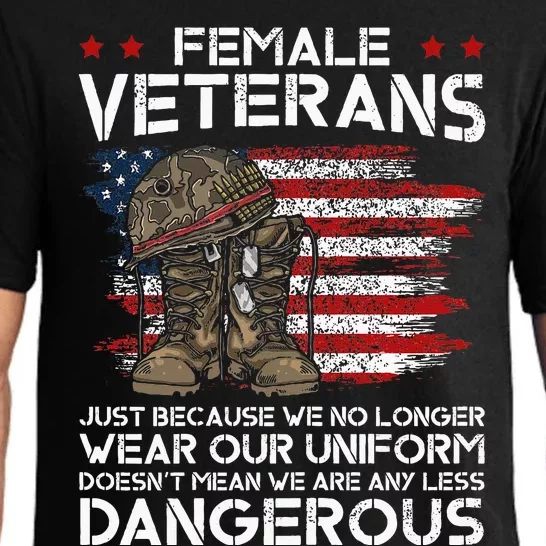 Female Veterans Not Any Less Dangerous Pajama Set