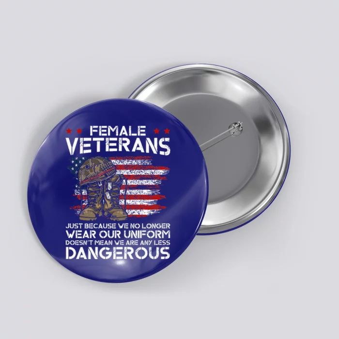 Female Veterans Not Any Less Dangerous Button