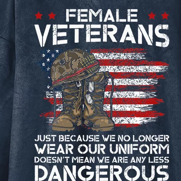 Female Veterans Not Any Less Dangerous Hooded Wearable Blanket