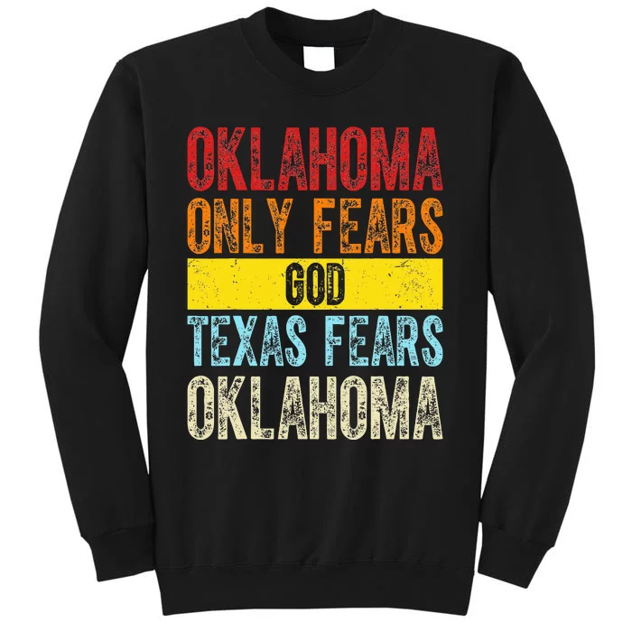 Funny Vintage Oklahoma Only Fears God Texas Fears Oklahoma Sweatshirt