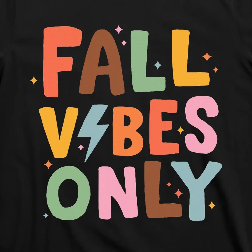 Fall Vibes Only Casual Autumn Halloween Graphic T-Shirt