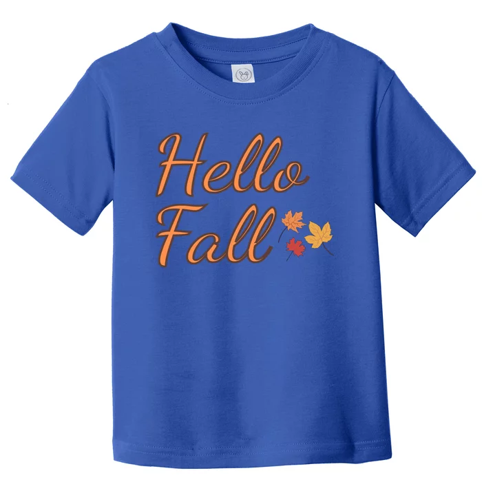 Fall Vibes Outfits Hello Fall Great Gift Toddler T-Shirt