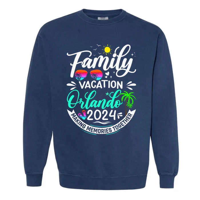 Family Vacation Orlando 2024 Family Trip Florida Matching Garment-Dyed Sweatshirt