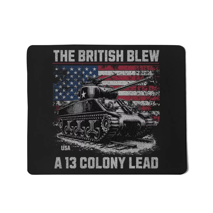 Funny Vintage Patriotic The British Blew A 13 Colony Lead Mousepad