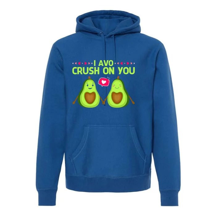 Funny Valentines Pun Joke I Avo Crush On You Avocado Meme Gift Premium Hoodie