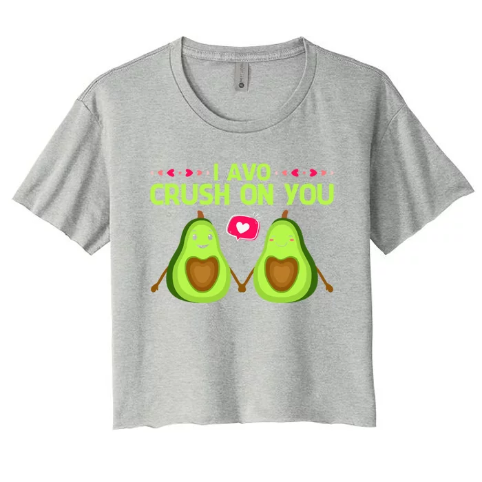 Funny Valentines Pun Joke I Avo Crush On You Avocado Meme Gift Women's Crop Top Tee