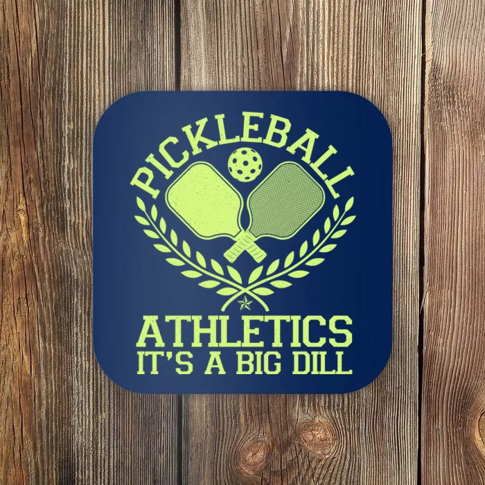 Funny Vintage Pickleball Athletics It's A Big Dill Coaster