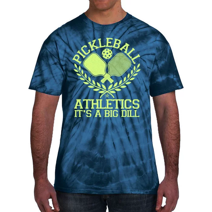 Funny Vintage Pickleball Athletics It's A Big Dill Tie-Dye T-Shirt