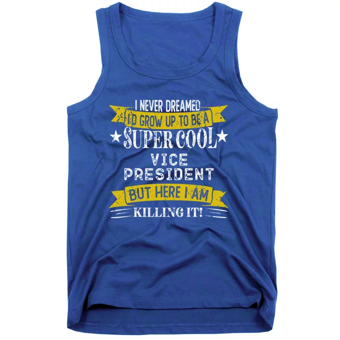 Funny Vice Presidengift Job Title Professions Gift Tank Top