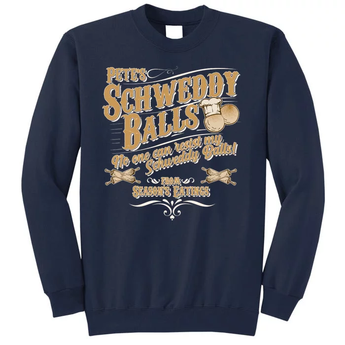 Funny Vintage Pete's Schweddy Balls Tall Sweatshirt