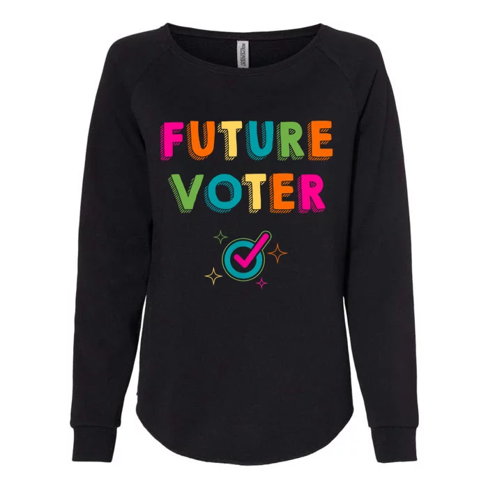 Future Voter Political Vote 2024 Womens California Wash Sweatshirt