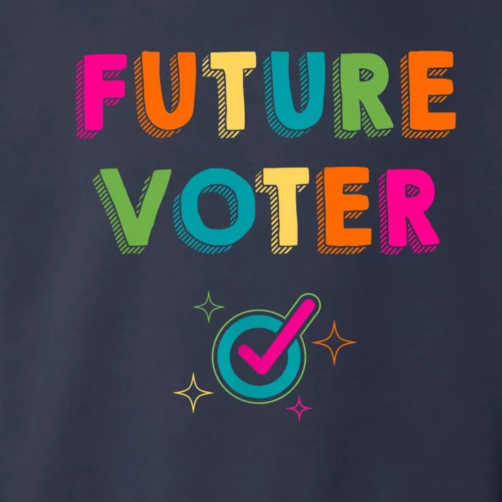 Future Voter Political Vote 2024 Toddler Hoodie