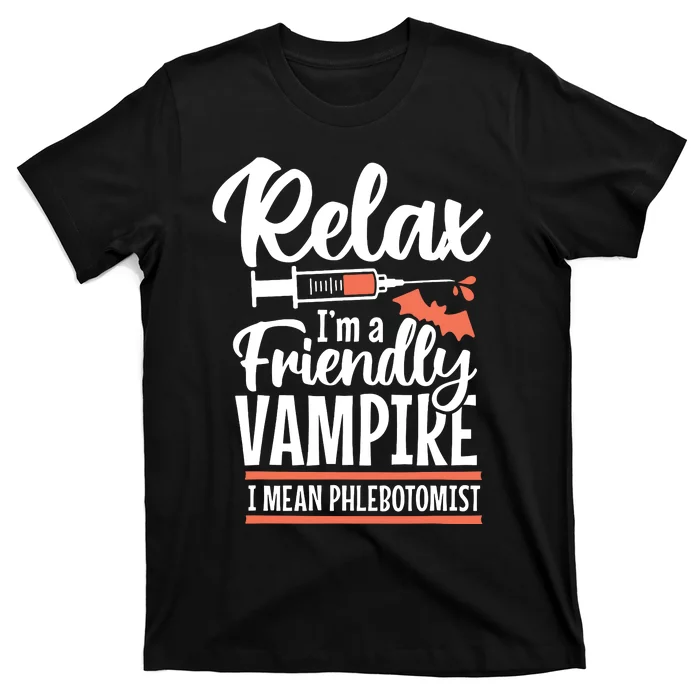 Funny Vampire Phlebotomist Phlebotomy Technician Tech Nurse T-Shirt