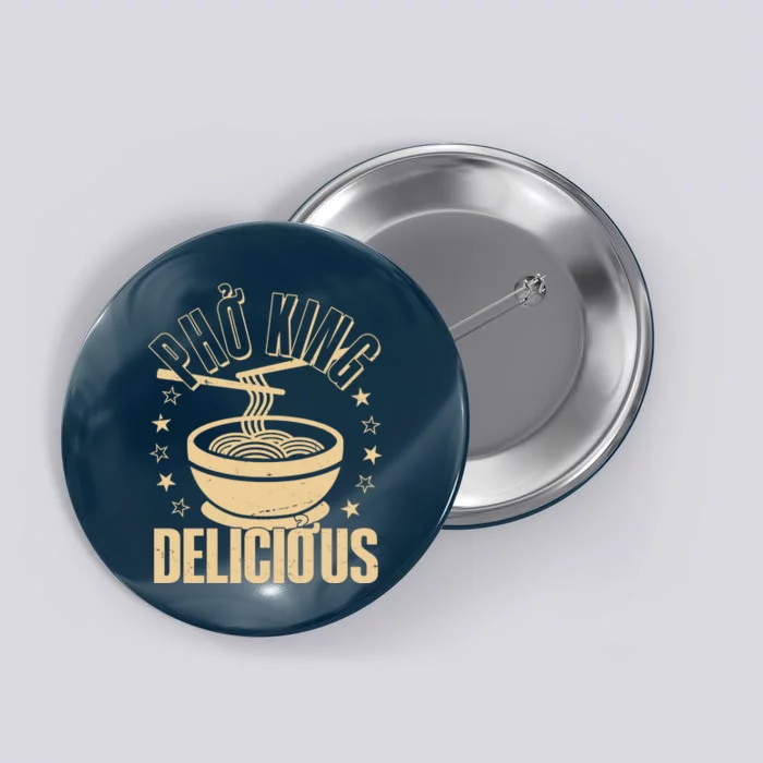 Funny Vintage PHO King Delicious Button