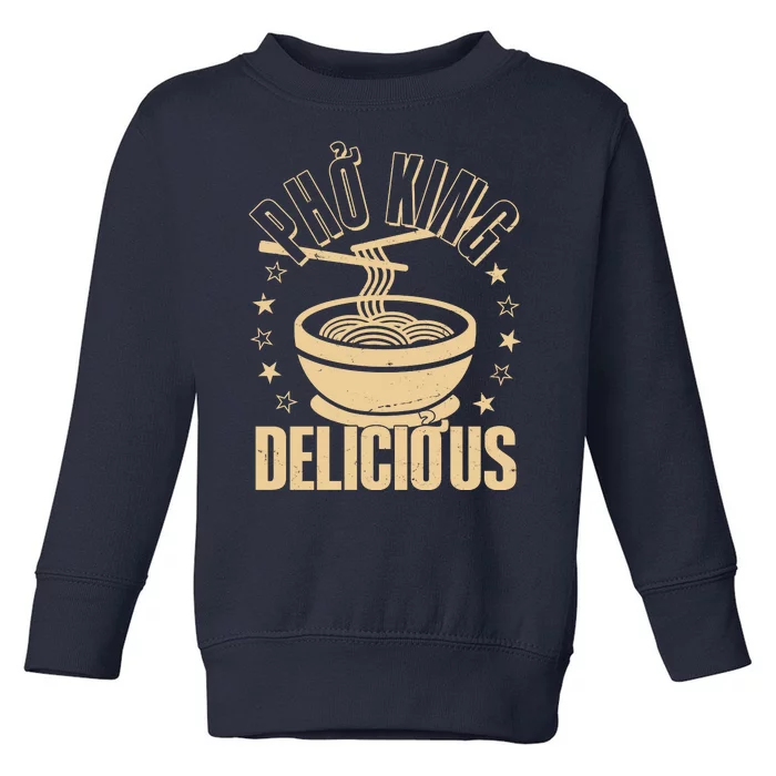 Funny Vintage PHO King Delicious Toddler Sweatshirt