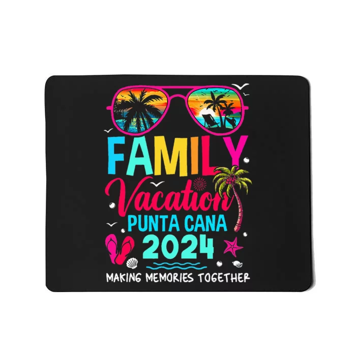 Family Vacation Punta Cana 2024 Dominican Republic Vacation Mousepad